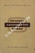 Swindon Locomotive Works by British Railways Western Region